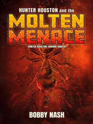 cover image of Hunter Houston and the Molten Menace